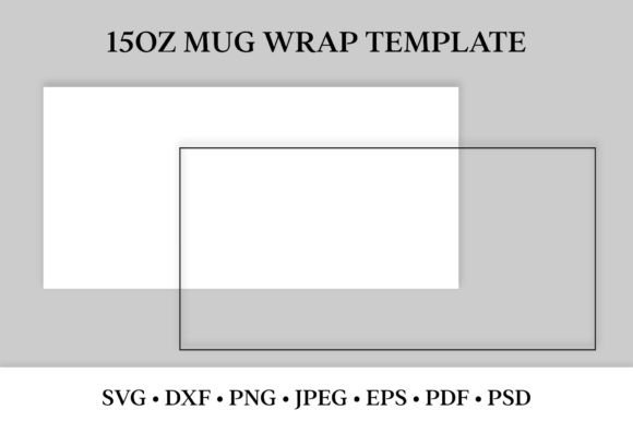 Download 15oz Mug Wrap Template. SVG, Sublimation - Mug wrap template Collection